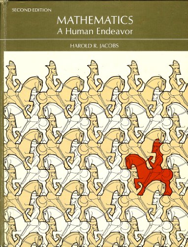 9780716713265: Mathematics, a Human Endeavour: A Textbook for Those Who Think They Don't Like the Subject