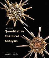 Quantitative Chemical Analysis (9780716713470) by Daniel C. Harris