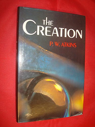 Stock image for The Creation by Atkins, Peter W. for sale by Bargain Treasures