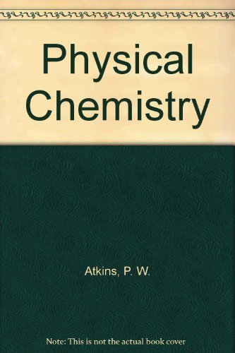 Beispielbild fr Physical Chemistry zum Verkauf von Better World Books