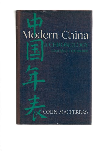 Modern China: A chronology from 1842 to the present - Mackerras, Colin