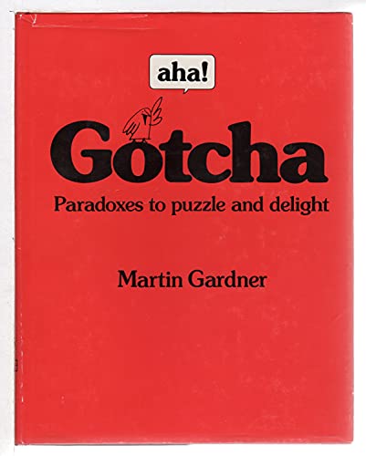 Stock image for aha! Gotcha: Paradoxes to Puzzle and Delight for sale by Ergodebooks
