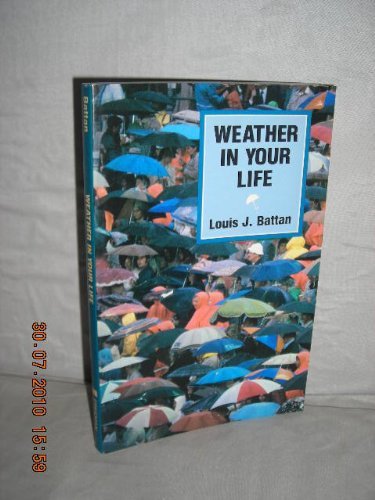 Imagen de archivo de WEATHER IN YOUR LIFE a la venta por Larry W Price Books