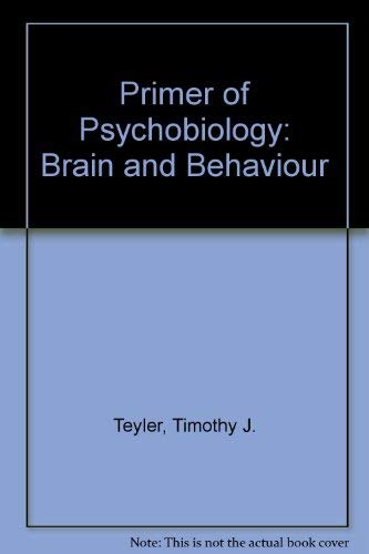 Beispielbild fr A Primer of Psychobiology zum Verkauf von Better World Books