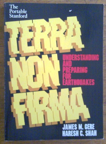 Beispielbild fr Terra Non Firma: Understanding and Preparing for Earthquakes (Portable Stanford) zum Verkauf von Wonder Book