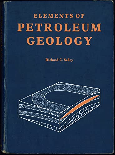 Stock image for Elements of Petroleum Geology for sale by Prairie Creek Books LLC.