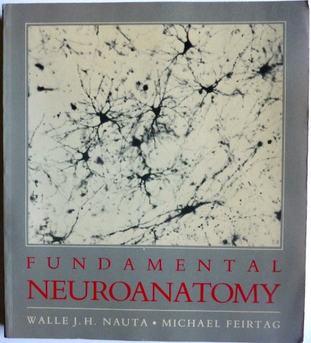 Beispielbild fr Fundamental Neuroanatomy zum Verkauf von Better World Books