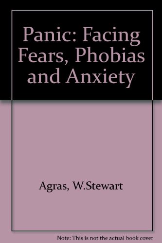 Beispielbild fr Panic: Facing Fears, Phobias, and Anxiety zum Verkauf von BooksRun