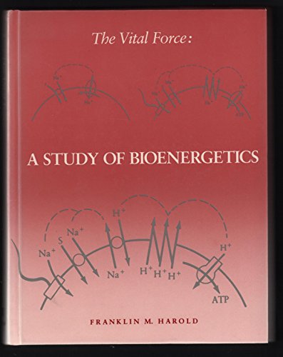 9780716717348: The Vital Force: Study of Bioenergetics