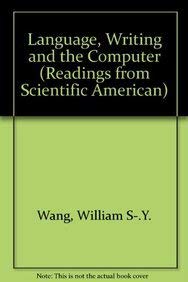 Stock image for Language, Writing, and the Computer (Readings from Scientific American) for sale by Basement Seller 101