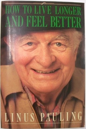 Beispielbild fr How to live longer and feel better zum Verkauf von Wonder Book