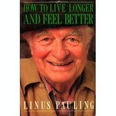 Stock image for How to Live Longer and Feel Better for sale by Byrd Books