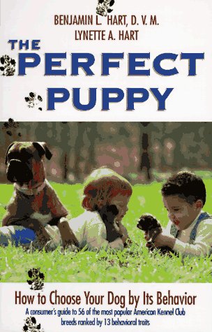 Beispielbild fr The Perfect Puppy : How to Choose Your Dog by Its Behavior zum Verkauf von Better World Books