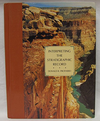Interpreting the Stratigraphic Record (9780716718543) by Prothero, Donald R.
