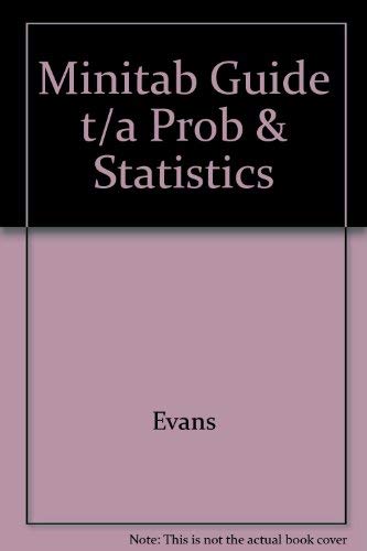 Probability and Statistics Minitab Manual (9780716719212) by Evans, Michael J.; Rosenthal, Jeffrey S.