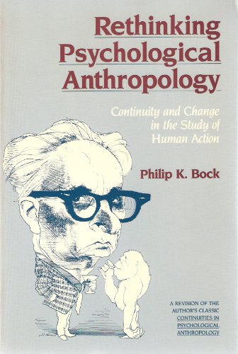 Stock image for Rethinking Psychological Anthropology: Continuity and Change in the Study of Human Action for sale by Wonder Book