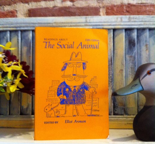 Beispielbild fr Readings about the Social Animal zum Verkauf von Better World Books