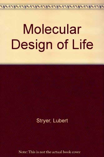 9780716720492: Molecular Design of Life