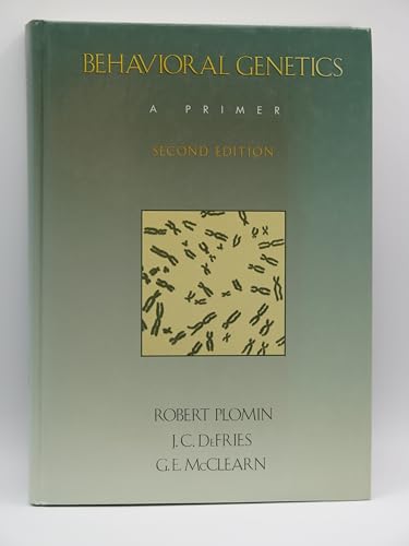 Behavioral Genetics: A Primer (Series of Books in Psychology) (9780716720560) by Plomin, Robert; Defries, John C.; McClearn, Gerald E.