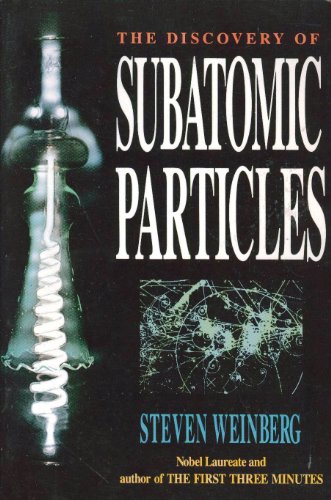 Imagen de archivo de Discovery of Subatomic Particles a la venta por Better World Books