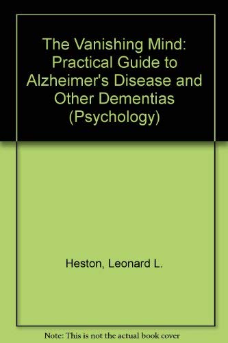 Beispielbild fr The Vanishing Mind: A Practical Guide to Alzheimer's Disease and Other Dementias (Psychology) zum Verkauf von Buchpark