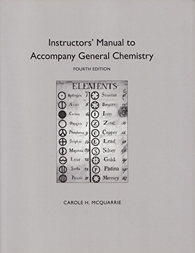 Instructor's Manual to Accompany General Chemistry, 3rd Edition (9780716721857) by Carole H. McQuarrie; Donald A. McQuarrie; Peter A. Rock