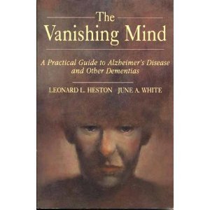 Beispielbild fr Vanishing Mind: A Practical Guide to Alzheimer's Disease and Other Dementias (Series of Books in Psychology) zum Verkauf von Wonder Book
