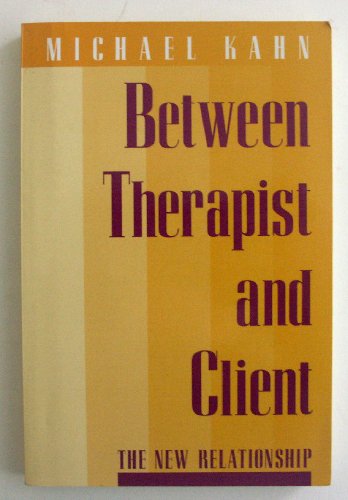 Imagen de archivo de Between Therapist and Client: The New Relationship (A Series of Books in Psychology) a la venta por Wonder Book