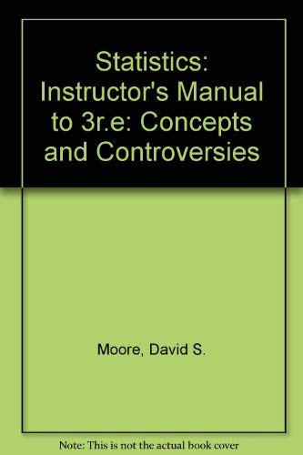 Inst Manual to Accomp Statistics 3emoore (9780716722472) by David S. Moore