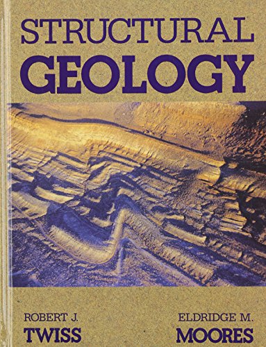 Structural Geology - Twiss, Robert J., Moores, Eldridge M.