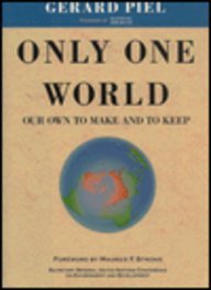 Beispielbild fr Only One World : Ours to Make and to Keep zum Verkauf von Better World Books