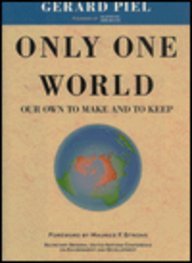 Stock image for Only One World : Ours to Make and to Keep for sale by Better World Books: West