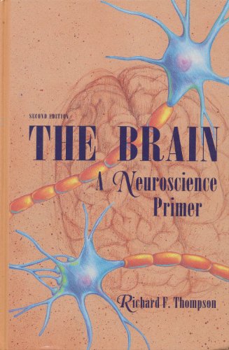 Imagen de archivo de The Brain: A Neuroscience Primer (Series of Books in Psychology) a la venta por Books From California