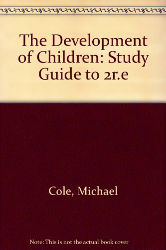Development of Children 2e/Sg: An Intro. to Neuros (9780716723455) by Michael Cole; Sheila R. Cole
