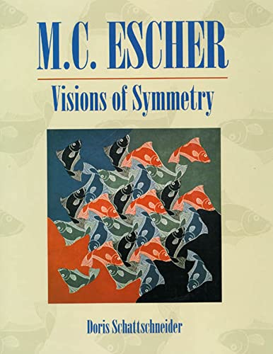 Visions of Symmetry: Notebooks, Periodic Drawings, and Related Work of M.C. Escher (9780716723523) by Schattschneider, Doris