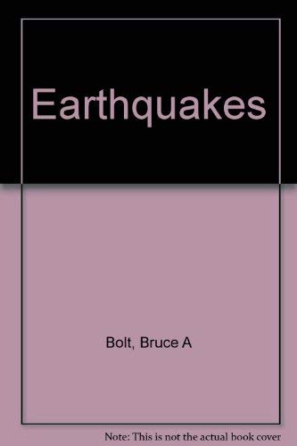 9780716723585: Earthquakes [Paperback] by Bolt, Bruce A