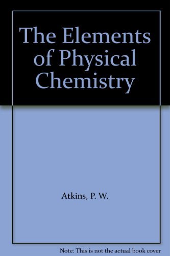 Stock image for The Elements of Physical Chemistry for sale by ThriftBooks-Atlanta