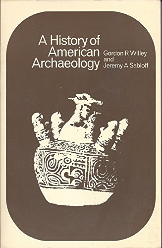 9780716723714: A History of American Archaeology