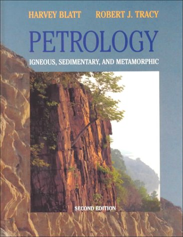 Petrology: Igneous, Sedimentary and Metamorphic - Tracy, Robert