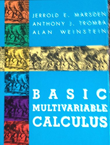 Basic Multivariable Calculus - Marsden, Jerrold E.; Tromba, Anthony; Weinstein, Alan