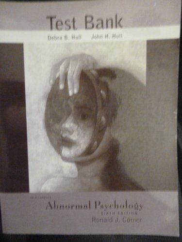 Stock image for Test Bank to Accompany Abnormal Psychology 6th Edition Ronald J Comer for sale by Better World Books