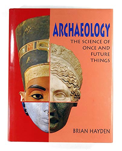 Imagen de archivo de Archaeology: The Science of Once and Future Things a la venta por Katsumi-san Co.