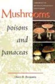 9780716726005: Mushrooms: Poisons and Panaceas : A Handbook for Naturalists, Mycologists, and Physicians