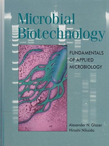 Stock image for Microbial Biotechnology: Fundamentals of Applied Microbiology for sale by HPB-Red