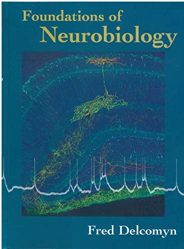 9780716726272: Foundations of Neurobiology