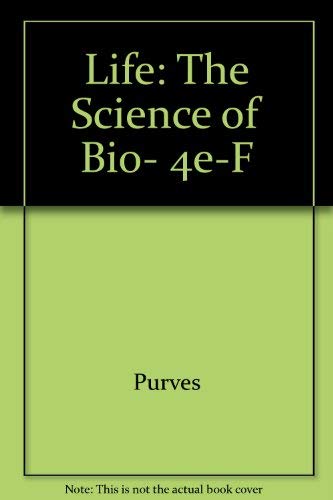 Life: The Science of Bio, 4e-F (9780716726548) by Purves