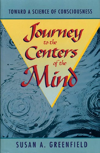 9780716727231: Journey to the Centers of the Mind: Toward a Science of Consciousness