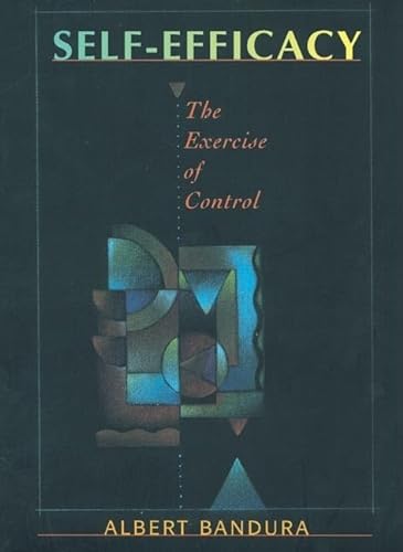 Imagen de archivo de Self-Efficacy: The Exercise of Control a la venta por Goodwill of Colorado