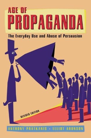 9780716728610: Age of Propaganda: The Everyday Use and Abuse of Persuasion