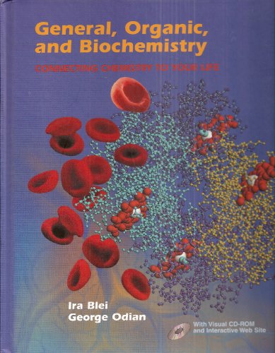 9780716728726: General, Organic, and Biochemistry: Connecting Chemistry to Your Life